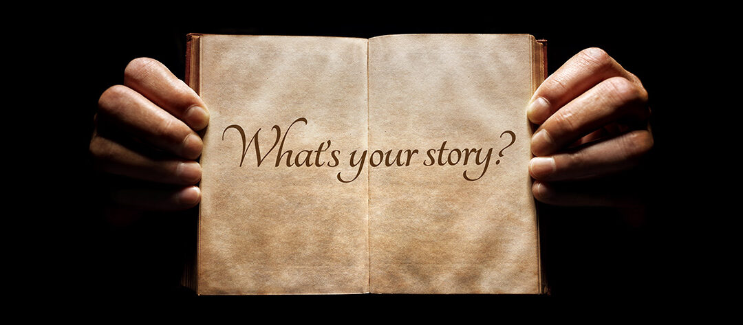 What’s Your Story?  Volume #4